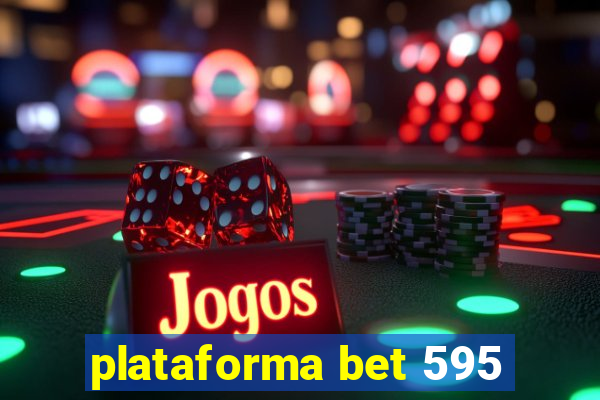 plataforma bet 595